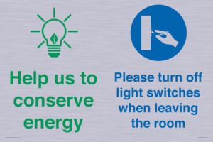 Help us to conserve energy - Turn off light switches when leaving the room